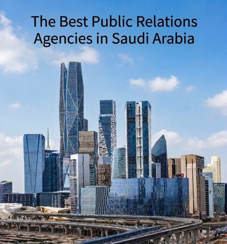 Looking for the Best Public Relations Agency in Saudi Arabia? Here Are the Optimal Options